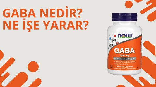 Gaba Nedir? Ne İşe Yarar? Büyüme hormonuna katkısı var mı?